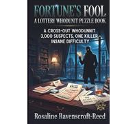Fortune’s Fool: A Lottery Whodunit Puzzle Book: A Cross-Out Whodunnit · 3,000 Suspects, One Killer · Insane Difficulty (Large-print)