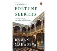 Fortune Seekers: A Business History of Nattukottai Chettiars