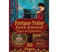 Fortune Teller Junk Journal Pages and Ephemera: Kit Includes 20 Romani Gypsy Wagon Papers For Collage and Scrapbooking