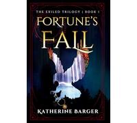 Fortune's Fall: 1 (The Exiled Trilogy)