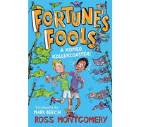 Fortune's Fools: A Romeo Roller Coaster! (Shakespeare Shake-ups Book 4)