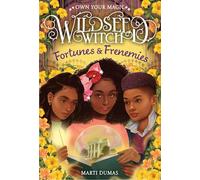 Fortunes & Frenemies (Wildseed Witch Book 3)