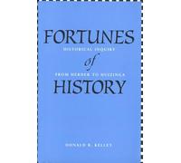 Fortunes of History: Historical Inquiry From Herder To Huizinga