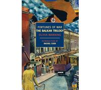 Fortunes of War: The Balkan Trilogy