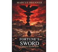 Fortune's Sword: A Novel of Ancient Rome