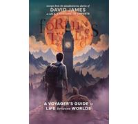Fortunes Told: A Voyager's Guide to Life at the Edge of the Earth: A Voyager's Guide to Life Between Worlds: 1