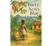 Forty Acres Blue: Collected Poems