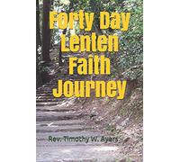 Forty Day Lenten Faith Journey