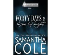 Forty Days and One Knight: Discreet Cover Edition (Trident Security Omega Team Discreet Covers)