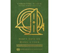 Forty Days on Being a Four (Enneagram Daily Reflections)