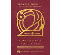 Forty Days on Being a Two (Enneagram Daily Reflections)