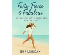 Forty fierce & fabulous