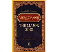 Forty Hadith Concerning The Major Sins (40 Hadith Series)