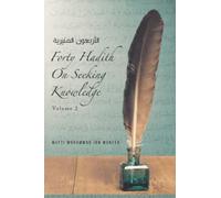 Forty Hadith On Seeking Knowledge: Volume 2
