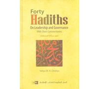 Forty Hadiths On Leadership And Governance