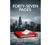 Forty-Seven Pages: The Architecture of a Clean Ending