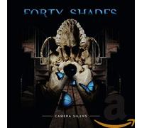 Forty Shades - Camera Silens
