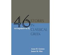 Forty-Six Stories in Classical Greek