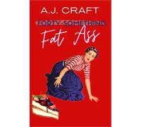 Forty-Something Fat Ass (Forty-Something Series)