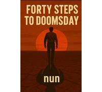 FORTY STEPS TO DOOMSDAY