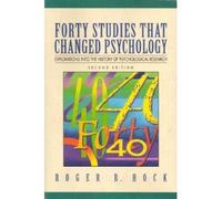 Forty Studies That Changed Psychology: Explorations Into the History of Psychological Research