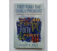 Forty Studies That Changed Psychology: Explorations into the History of Psychological Research