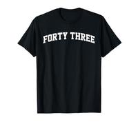 Forty Three 43 Year Old 43rd Birthday College Style T-Shirt