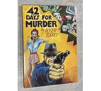 Forty-Two Days for Murder