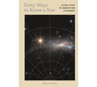 Forty Ways to Know a Star : Using Stars to Understand Astronomy