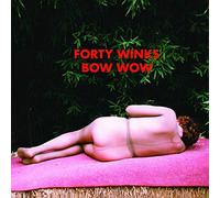 Forty Winks - Bow Wow