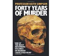 Forty Years of Murder by Simpson, Prof. Keith (July 1, 2008) Paperback