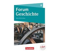 Forum Geschichte 8. Schuljahr - Gymnasium Baden, Conelissen, Weidemann, Zode.