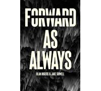Forward, As Always