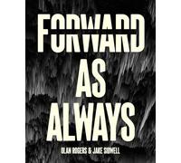 Forward, As Always
