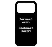 Forward Ever Backward Never Future Living Peace Towards Case for iPhone 17 Pro Max
