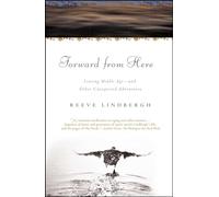 Forward from Here: Leaving Middle Age--And Other Unexpected Adventures