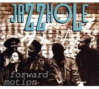 Forward Motion / Bumrush the Jazzhole