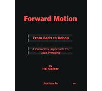 Forward Motion: From Bach to Bebop