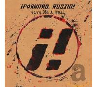 Forward Russia - Give Me a Wall