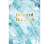 Forward Thinking : A Wellbeing & Happiness Journal