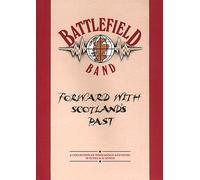 Forward with Scotland's Past: A Collection of Their Songs and Music