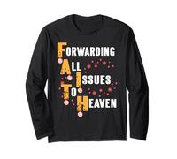 Forwarding All Issues to Heaven Faith Message Long Sleeve T-Shirt