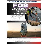 FOS EXAM STUDY GUIDE 2026-2027: Fundamentals of Surveying Certification Preparation Guide Featuring a Meticulously Assembled Collection of ... and a Realistic Full-Length Mock Examination
