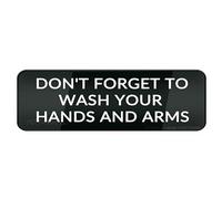 FOSHIN Don'T Forget To Wash Your Hands And Arms Wall Or Door Sign 10 X 3 Inch With Symbols Self-Adhesive For Restaurant Salons Hotel Motel Rest Stops Public Restrooms, Acrylic7
