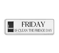FOSHIN Friday Is Clean The Fridge Day Wall Or Door Signlong Lasting With Double Sided Tape In The Back - 10"" X 3""Inch, Acrylic10