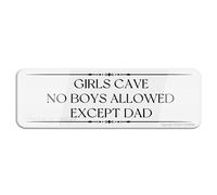 FOSHIN Girls Cave No Boys Allowed Except Dad Door Or Wall Sign Sign With Adhesive 10"" X 3"" Easy To Install And Highly Visible For Office And Business Highly Visible, Acrylic1