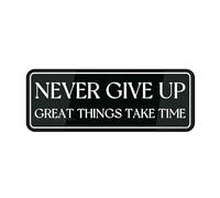 FOSHIN Informative Acrylic Plastic Sign Fancy Never Give Up Great Things Take Time Self-Adhesives Sign For Door Or Wall 10 X 3 Inch Premium Acrylic Design Plate
