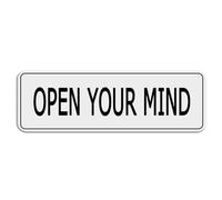FOSHIN Open Your Mind Acrylic Sign For Wall Long Lasting With Double Sided Tape In The Back - 10"" X 3""Inch