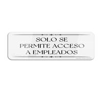 FOSHIN Solo Se Permite Acceso A Empleados Wall Or Door Sign Sign 3"" X 10"" Fade Resistance Indoor/Outdoor Use, Acrylic7