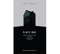 Fosse: Plays One: Someone is Going to Come Home; The Name; The Guitar Man; The Child (Oberon Modern Playwrights)